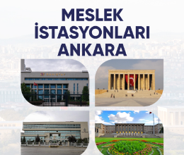 Ankara Gezisi Meslek İstasyonları