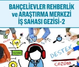 Bahçelievler Rehberlik ve Araştırma Merkezi İş Sahası Gezisi-2