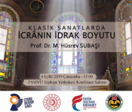 Klasik Sanatlarda İcrânın İdrak Boyutu Konulu Seminerimizi Gerçekleştirdik
