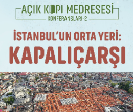 Açık Kapı Medresesi 2 - İstanbul'un Orta Yeri: Kapalıçarşı
