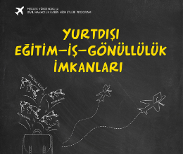 Yurtdışı Eğitim-İş-Gönüllülük İmkanları