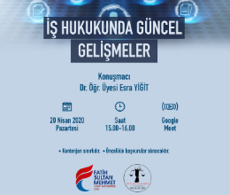 İş Hukukunda Güncel Gelişmeler