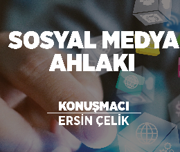 Sosyal Medya Ahlakı