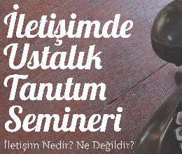 İletişimde Ustalık Tanıtım Semineri