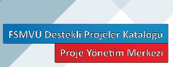FSMVÜ DESTEKLİ PROJELER KATALOĞU