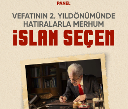 Hatıralarla Merhum İslam Seçen