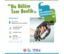 BU BÖLÜM TAM BENLİK: Biyomedikal Mühendisliği