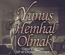 Ses Sanat ve Edebiyat Kulübü - Yunus İle Hemhal Olmak