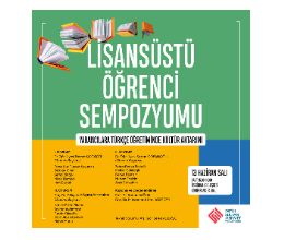 Lisansüstü Öğrenci Sempozyumu