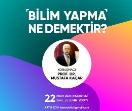 Bilim Yapma Ne Demektir?