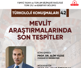 Türkoloji Konuşmaları 42: Mevlit Araştırmalarında Son Tespitler
