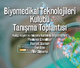 Biyomedikal Teknolojileri Kulübü - Tanışma Toplantısı