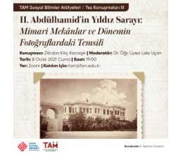 TAM Sosyal Bilimler Atölyeleri / Tez Konuşmaları III