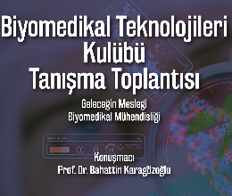 Biyomedikal Teknolojileri Kulübü Tanışma Toplantısı 2