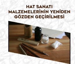 Hat Malzemelerinin Yeniden Gözden Geçirilmesi