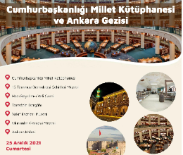 Cumhurbaşkanlığı Millet Kütüphanesi ve Ankara Gezisi