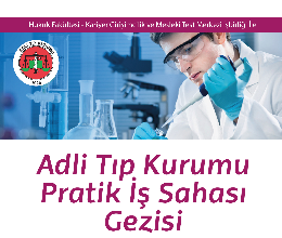 ADLİ TIP KURUMU GEZİSİ