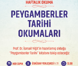 Peygamberler Tarihi Haftalık Okumaları- Üsküdar Yerleşkesi