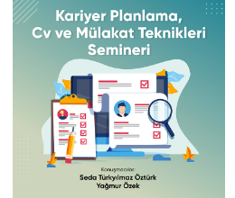 Kariyer Planlama ve CV Mülakat Teknikleri Semineri-21
