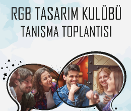RGB Tasarım Kulübü Tanışma Toplantısı