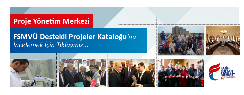 FSMVÜ DESTEKLİ PROJELER KATALOĞU