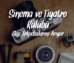 Sinema ve Tiyatro Kulübü Tanışma Toplantısı