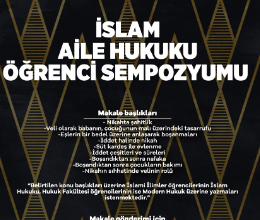 İslam Aile Hukuku Öğrenci Sempozyumu