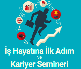İş Hayatına İlk Adım ve Kariyer Semineri