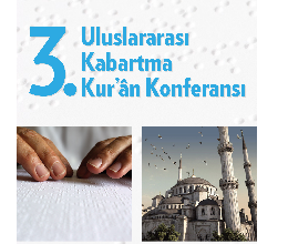 3. Uluslararası Kabartma Kur'ân Konferansı
