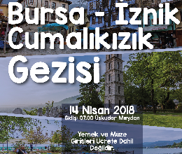 Bursa - İznik - Cumalıkızık Gezisi
