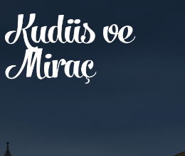 Siyer Araştırmaları Kulübü - Kudüs ve Miraç