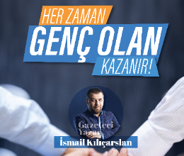 Her Zaman Genç Olan Kazanır