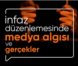 İnfaz Düzenlemesinde Medya Algısı ve Gerçekler Etkinliği / Stratejik Araştırmalar Kulübü