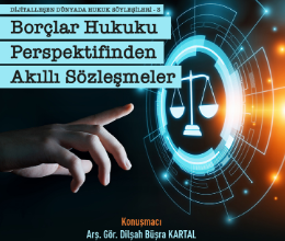 Dijitalleşen Dünyada Hukuk Sohbetleri 3