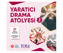 YARATICI DRAMA ATÖLYESİ 3