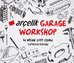 Arçelik Garage Workshop