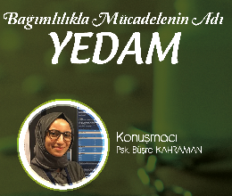 Bağımlılıkla Mücadelenin Adı YEDAM