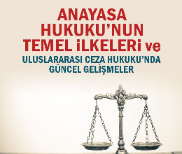 Anayasa Hukuku'nun Temel İlkeleri