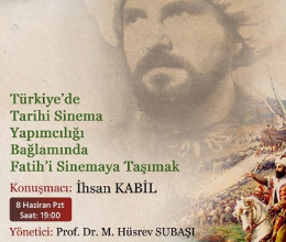 Türkiye'de Tarihi Sinema Yapımcılığı Bağlamında Fatih'i Sinemaya Taşımak