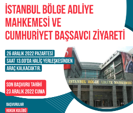 İstanbul Bölge Adliye Mahkemesi Gezisi