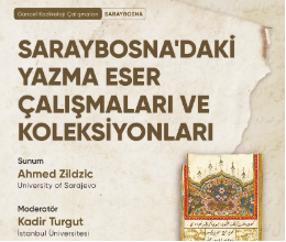 Saraybosna'daki Yazma Eser Çalışmaları ve Koleksiyonları