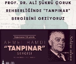 Tanpınar Sergisini Geziyoruz