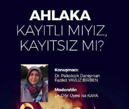 Ahlaka Kayıtlı mıyız, Kayıtsız mı?