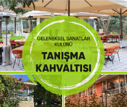 Geleneksel Sanatlar Kulübü Tanışma