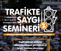 Trafikte Saygı Semineri 2