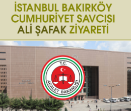 Bakırköy Adliyesi İş Sahası Gezisi