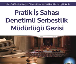 Denetimli Serbestlik Müdürlüğü Gezisi