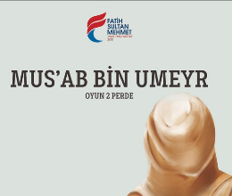 Mus'ab Bin Umeyr Tiyatro Gösterimi