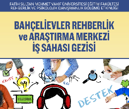 Bahçelievler Rehberlik ve Araştırma Merkezi (RAM) İş Sahası Gezisi