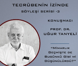 Tecrübenin İzinde Söyleşi Serisi 3